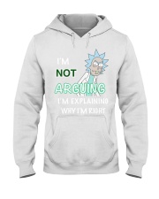 im not arguing im explaining why im right Hooded Sweatshirt front