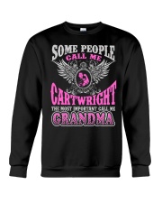 CALL ME CARTWRIGHT GRANDMA THING SHIRTS Crewneck Sweatshirt thumbnail