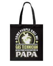 CALL ME GAS TECHNICIAN PAPA JOB SHIRTS Tote Bag thumbnail