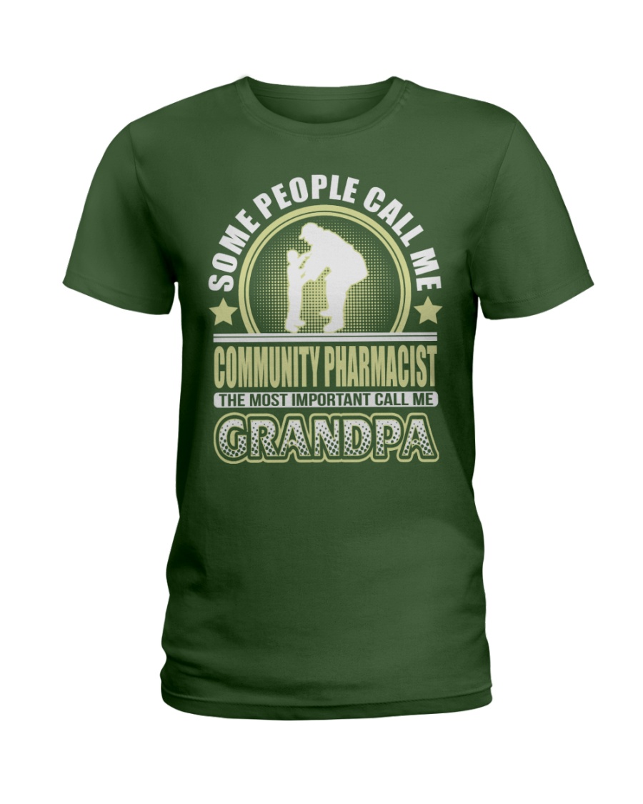 CALL ME COMMUNITY PHARMACIST GRANDPA JOB SHIRTS Ladies T-Shirt