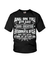 ON 8TH DAY ENVIRONMENTAL OFFICER JOB SHIRTS Youth T-Shirt thumbnail