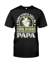 CALL ME FLORAL DESIGNER PAPA JOB SHIRTS Premium Fit Mens Tee thumbnail