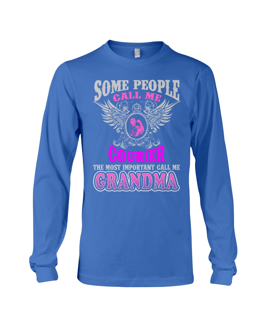 CALL ME COURIER GRANDMA JOB SHIRTS Long Sleeve Tee