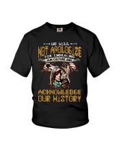 We Will Not Apologize For Embracing Our Culture And Acknowledge Our History Youth T-Shirt tile