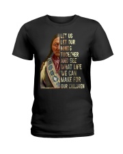 Let us let our minds together and see what life we can make for our children Ladies T-Shirt tile