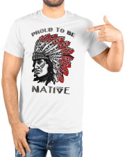 Proud To Be Native Classic T-Shirt custom-t-shirts-classic-lifestyle-front-222