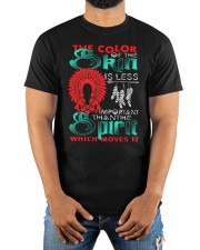 The Color Of The Skin Is Less Important Than The Spirit Which Moves It Classic T-Shirt apparel-classic-tshirt-lifestyle-front-279