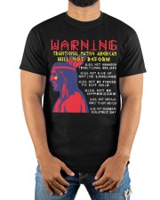 Warning: Traditional Native American Will Not Reform Classic T-Shirt apparel-classic-tshirt-lifestyle-front-279