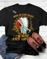 When An Elder Speaks Be Silent and Listen Classic T-Shirt apparel-classic-tshirt-lifestyle-front-216