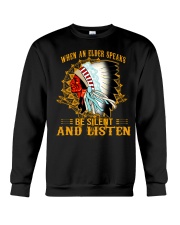 When An Elder Speaks Be Silent and Listen Crewneck Sweatshirt tile