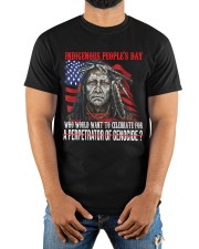 Indigenous People's Day Who Would Want To Celebrate For A Perpetrator Of Genocide Classic T-Shirt apparel-classic-tshirt-lifestyle-front-279