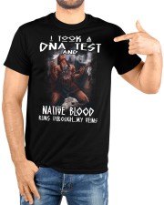 I Took A DNA Test And Native Blood Runs Through My Veins Classic T-Shirt custom-t-shirts-classic-lifestyle-front-222