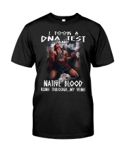 I Took A DNA Test And Native Blood Runs Through My Veins Classic T-Shirt front