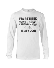IM RETRIRED Long Sleeve Tee tile