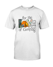 For the Love of Camping Classic T-Shirt front