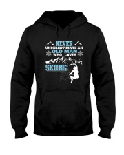 NEVER UNDERESTIMATE AN OLD MAN WHO LOVES SKIING T- Hooded Sweatshirt thumbnail