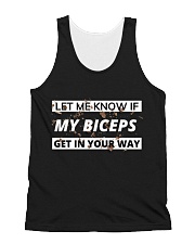 let me know if my biceps get in your way All-over Unisex Tank front
