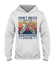 DON'T MESS WITH THE SAXOPHONE PLAYER Hooded Sweatshirt thumbnail