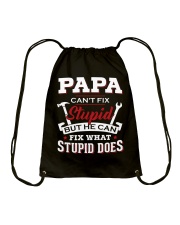 Papa Can't Fix Stupid Can Fix Stupid Does To Dad Drawstring Bag tile