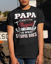 Papa Can't Fix Stupid Can Fix Stupid Does To Dad Classic T-Shirt apparel-classic-tshirt-lifestyle-29
