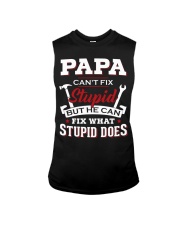 Papa Can't Fix Stupid Can Fix Stupid Does To Dad Sleeveless Tee tile