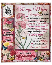 Everything I Am You Helped Me To Be To Mom Fleece Blanket - 50" x 60" front