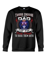 tough enough to be a dad and POP POP Crewneck Sweatshirt tile