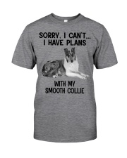 I have plans with my dog Smooth Collie Classic T-Shirt front