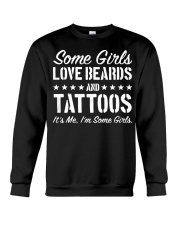 Some Girls Love Beards And Tattoos Crewneck Sweatshirt tile