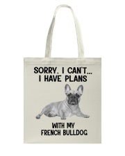 I have plans with my dog French Bulldog Tote Bag tile