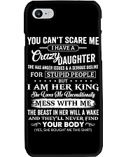 You Can't Scare Me I Have A Crazy Daughter To Dad Phone Case tile