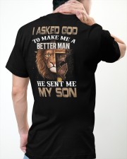 I Asked God To Make Me A Better Man Classic T-Shirt apparel-classic-tshirt-lifestyle-back-64