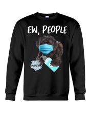 Ew People Dog Wearing A Face Mask Schnoodle Crewneck Sweatshirt tile