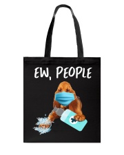 Ew People Dog Wearing A Face Mask Bloodhound Tote Bag tile