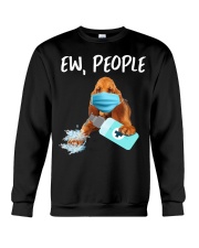 Ew People Dog Wearing A Face Mask Bloodhound Crewneck Sweatshirt tile