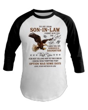 I Didn't Give You Gift Of Life Eagle To Son-In-Law Baseball Tee tile