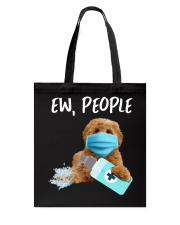Ew People Dog Wearing A Face Mask Labradoodle Tote Bag tile