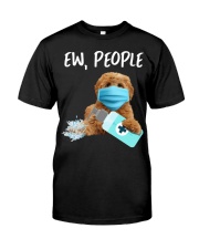 Ew People Dog Wearing A Face Mask Labradoodle Classic T-Shirt front