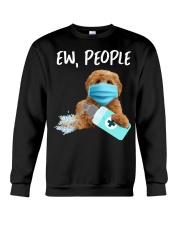 Ew People Dog Wearing A Face Mask Labradoodle Crewneck Sweatshirt tile