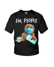 Ew People Dog Wearing A Face Mask Labradoodle Youth T-Shirt tile