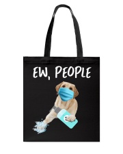 Ew People Labrador Retriever Tote Bag tile