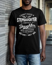I Don't Have A Stepdaughter For Dad Classic T-Shirt apparel-classic-tshirt-lifestyle-front-40