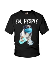 Ew People Dog Wearing A Face Mask Aussie Youth T-Shirt tile
