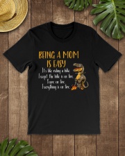 Being A Mom Is Easy Dinosaur Daughter To Mom Classic T-Shirt lifestyle-mens-crewneck-front-18