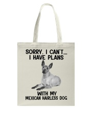 I have plans with my dog Mexican Hairless Dog Tote Bag tile