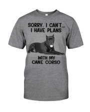 I have plans with my dog Cane Corso Classic T-Shirt front