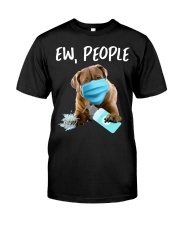 Ew People Dog Wearing A Face Mask Bullmastiff Classic T-Shirt front