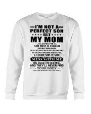 I'm Not A Perfect Son But My Mom Loves Me Crewneck Sweatshirt tile