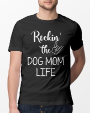 Rockin' The Dog Mom Life Classic T-Shirt lifestyle-mens-crewneck-front-13