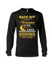 Back Off I Have A Crazy Stepdad To Daughter Long Sleeve Tee tile